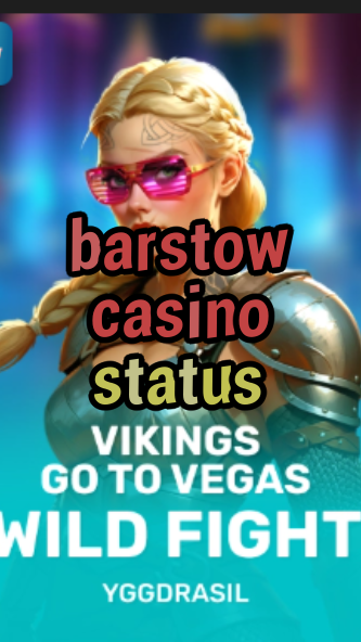 barstow casino status-fqqjrm9vrme7zzjgfjql.com